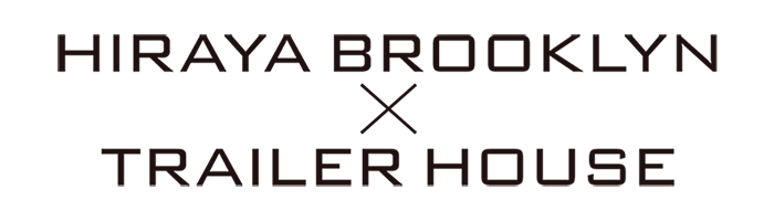 HIRAYA BROOKLYN X TRAILER HOUSE
